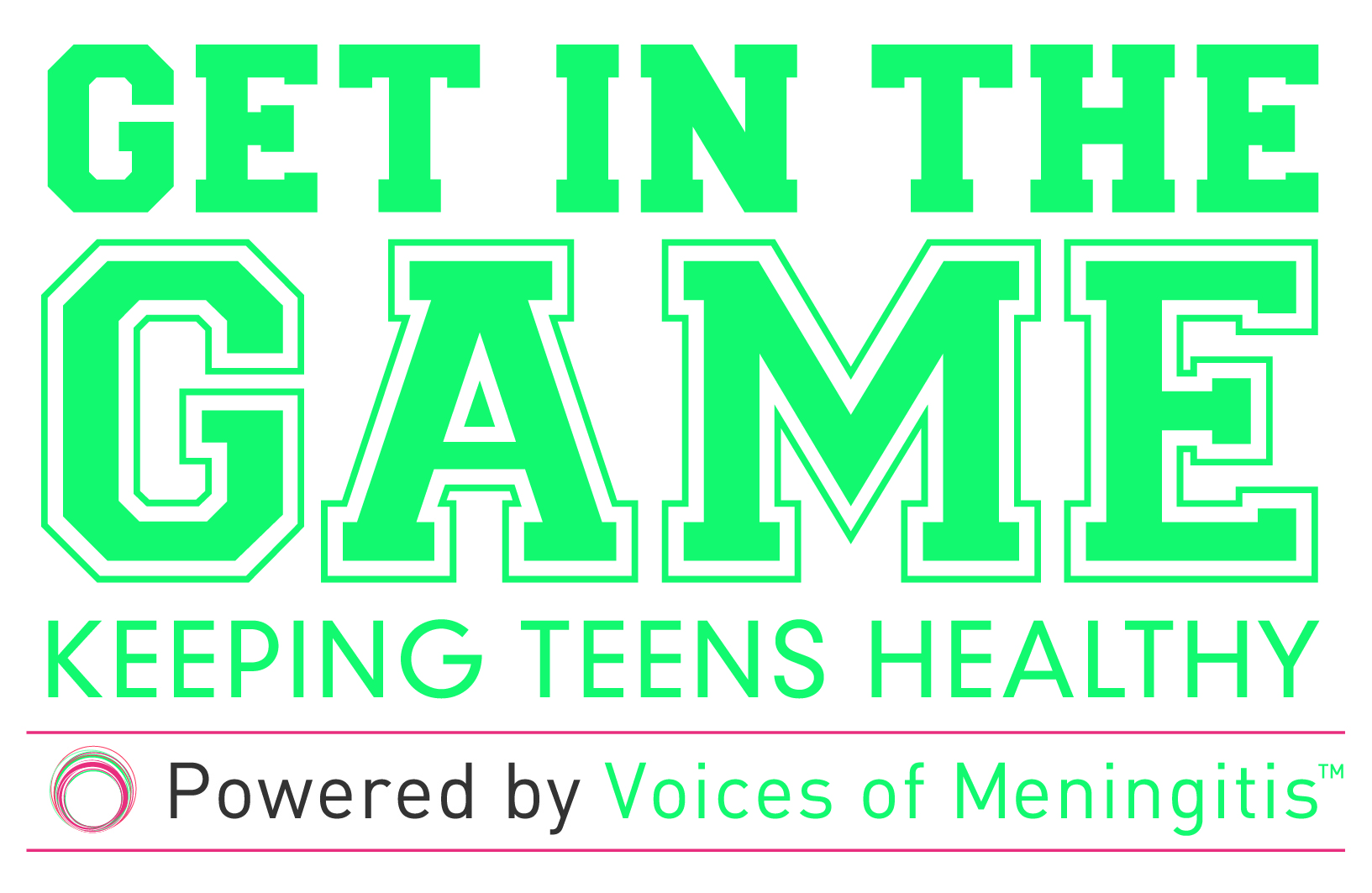 Why you need to “Get in the Game” against Meningitis